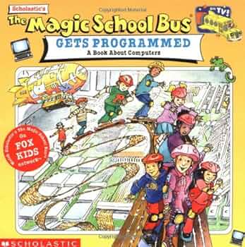 The Magic School Bus Gets Programmed: Cole, Joanna, Sykora